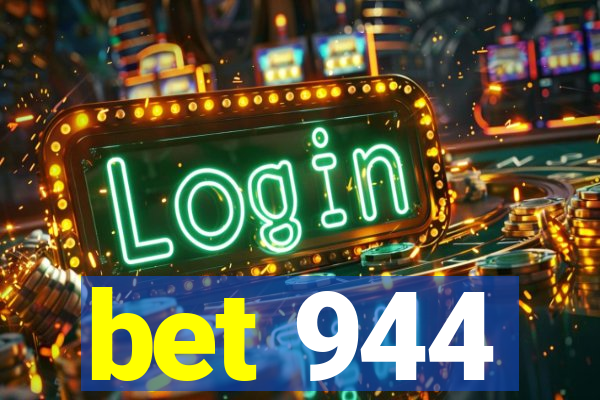 bet 944